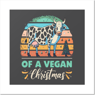 Cute Cow I'm Dreaming of a Vegan Christmas Funny Men Women Posters and Art